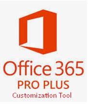 Download Office 365 Customization Tool 2019 Latest Version
