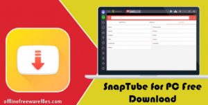 SnapeTube App v4.65 Download for PC Windows & Android