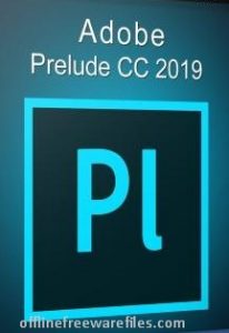 Download Adobe Prelude CC 2019 Offline Installer for Windows