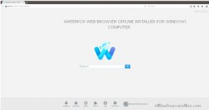 Download WaterFox Browser 2020.02 Offline Installer for Windows